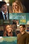 Regretting You