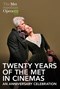 The Met: Twenty Years of the Met in Cinemas